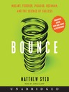 Bounce (MP3): Mozart, Federer, Picasso, Beckham, and the Science of Success